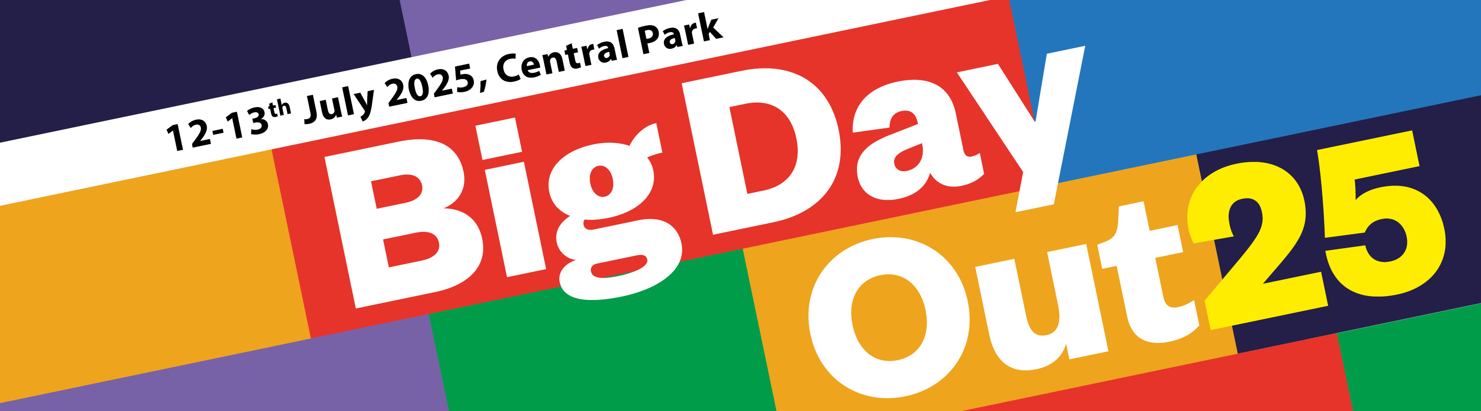 12th and 13th July. Big Day Out 25