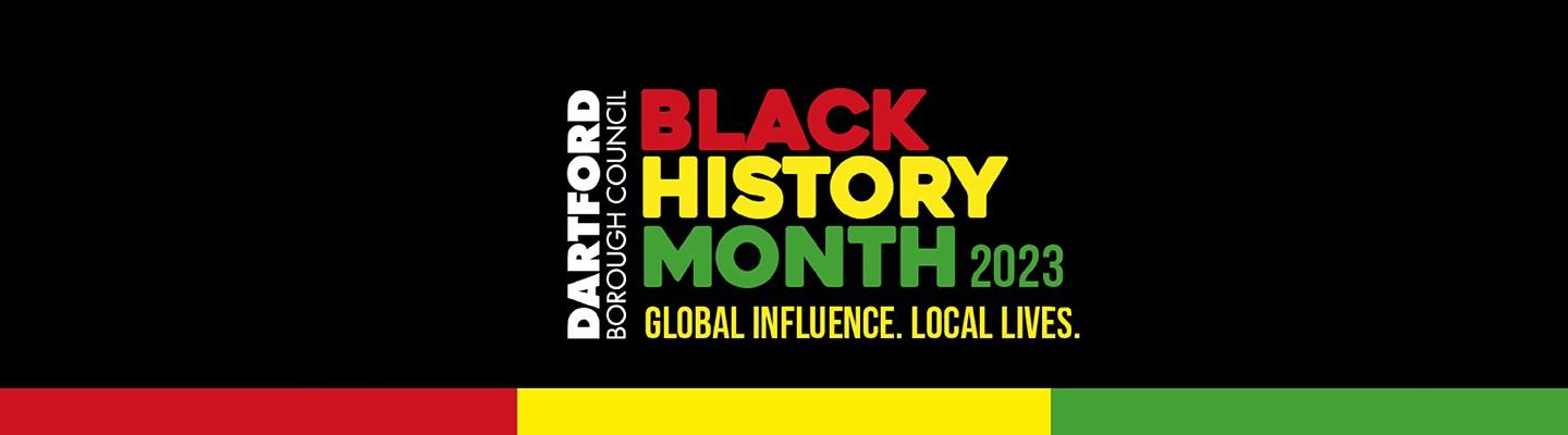 Black History Month 2023. Global Influence. Local Lives.